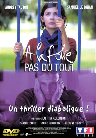 A la folie pas du tout de Laetitia Colombani A la folie pas du tout de Laetitia Colombani