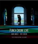 Punch drunk love