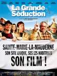 Affiche  La grande sduction Jean-Franois Pouliot