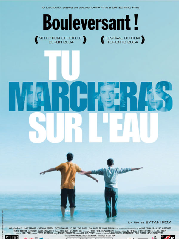 Affiche du film tu marcheras sur l'eau - Eytan Fox