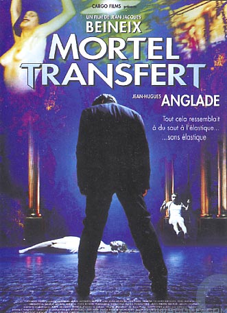 Affiche du film Mortel Transfert Affiche du film Mortel Transfert