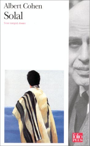 Critique du livre Solal de Albert Cohen