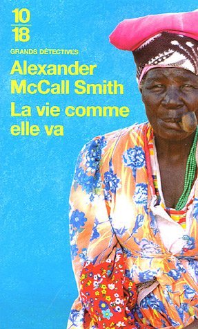 La vie comme elle va - Alexander McCall Smith -