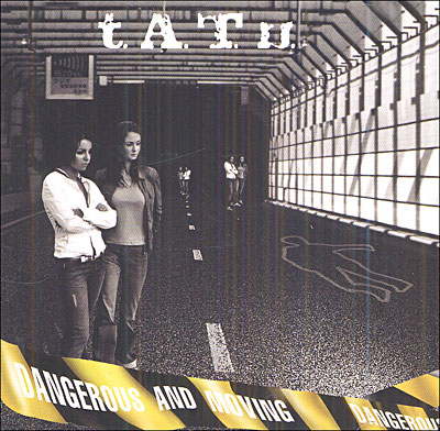 jaquette - tatu - dangerous and moving