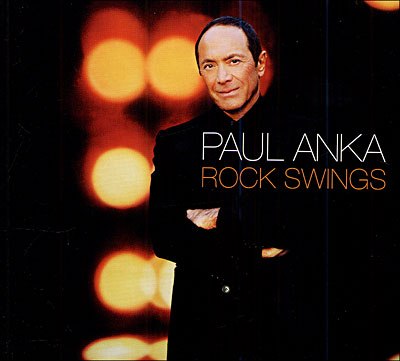 Pochette - Paul Anka - cd - Rock Swings Pochette - Paul Anka - cd - Rock Swings